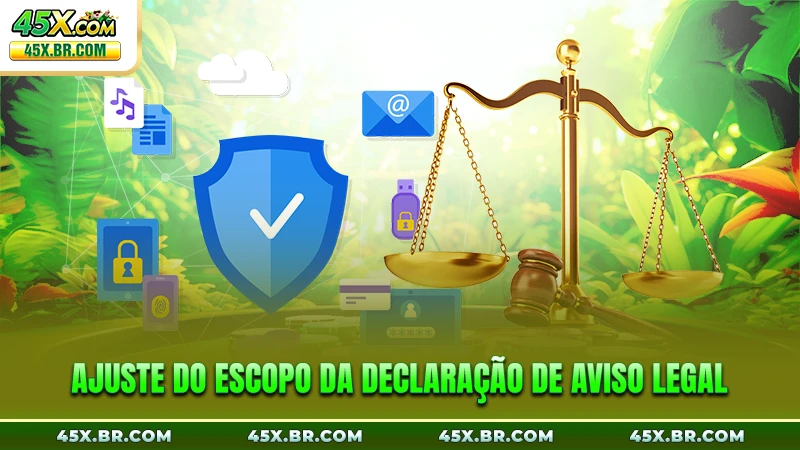 Aviso Legal 3 Ajuste do escopo da declaração de Aviso Legal