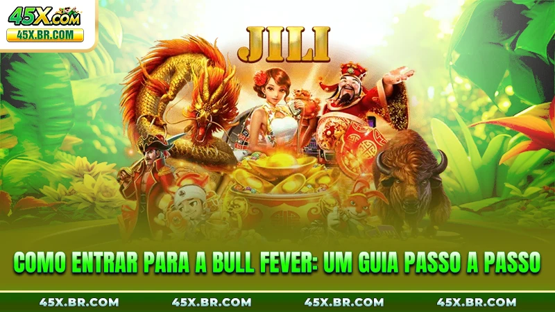 Como entrar para a Bull Fever: um guia passo a passo