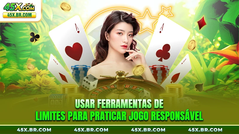 Usar ferramentas de limites para praticar Jogo Responsável