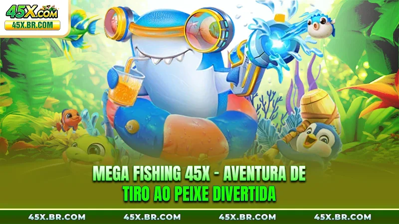 Mega Fishing 45X - Aventura De Tiro Ao Peixe Divertida
